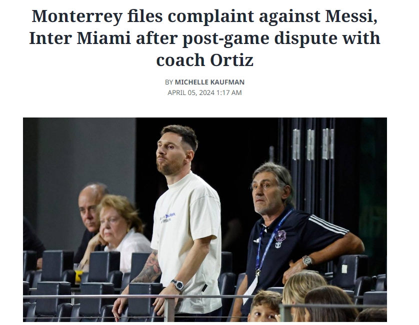 美媒：蒙特雷就梅西等人的赛后行为对迈阿密国际提起投诉